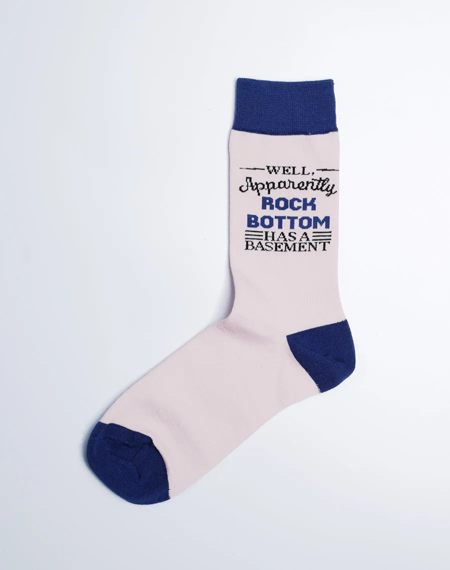 Women's Apparently Rock Bottom Has A Basement Crew Socks