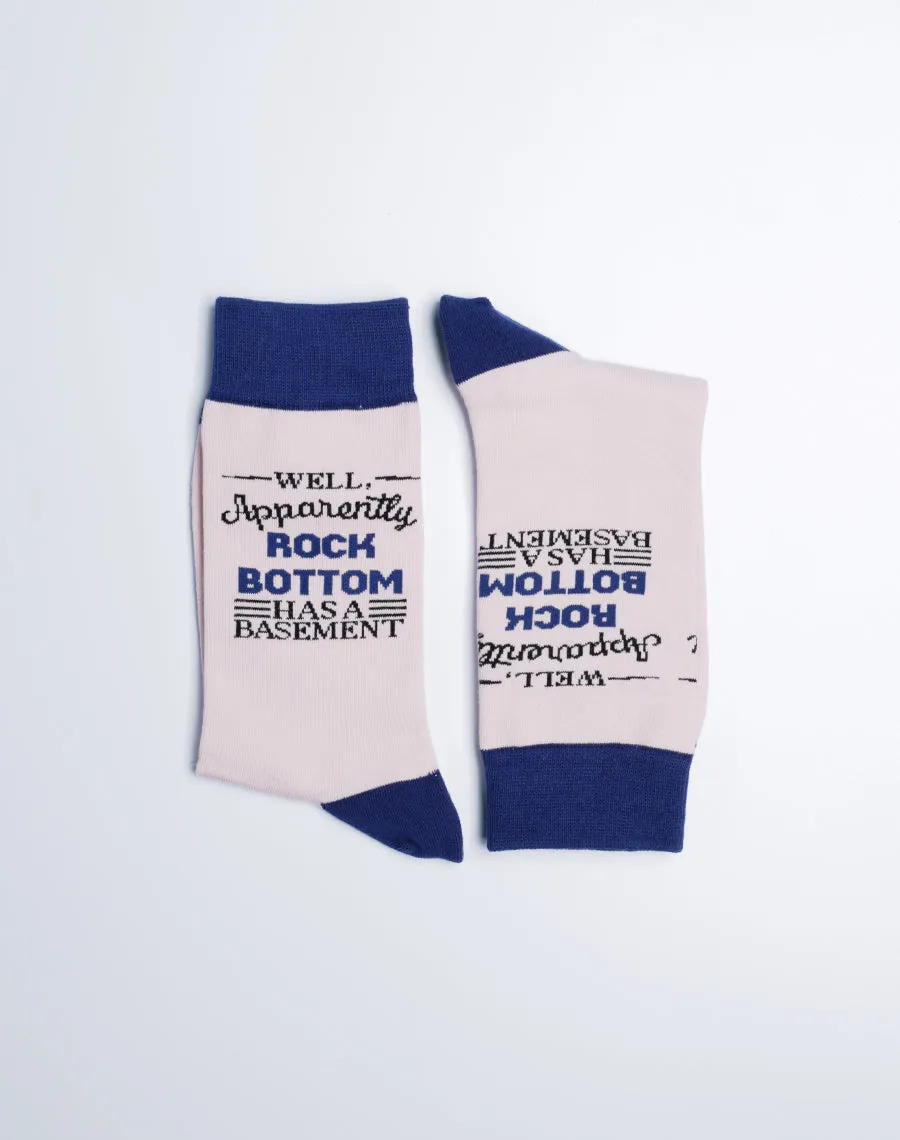 Women's Apparently Rock Bottom Has A Basement Crew Socks